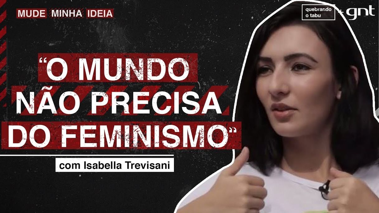 Movie O mundo não precisa do feminismo? | Isabella Trevisani - YouTube