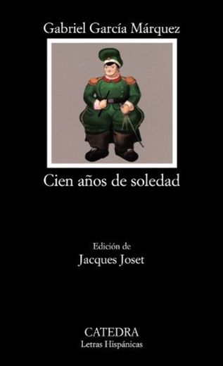 Cien años de soledad: Cien Anos De Soledad