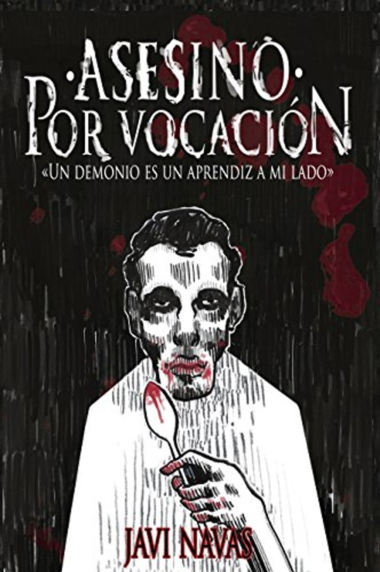 Books Asesino por vocación: Un demonio es un aprendiz a mi lado