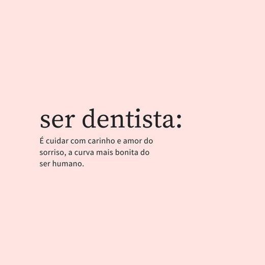 Ser dentista...🦷