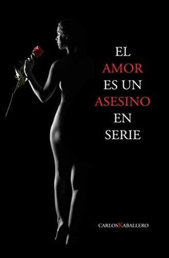 El amor es un asesino en serie