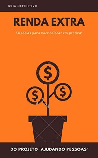 Renda Extra: 50 ideias para você colocar em prática!