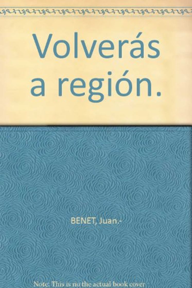 Book Volverás a región. [Tapa blanda] by BENET