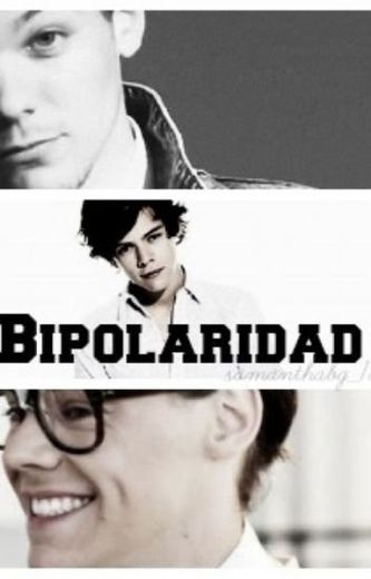 Bipolaridad. (Harry/Marcel Styles - Louis Tomlinson) "Larry 