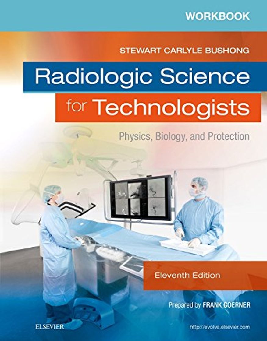 Book Workbook for Radiologic Science for Technologists: Physics, Biology, and Protection, 11e