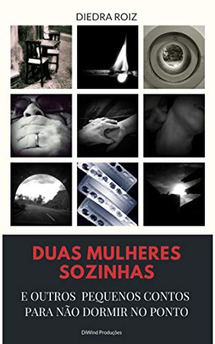 Libro DUAS MULHERES SOZINHAS E OUTROS PEQUENOS CONTOS PARA NÃO DORMIR NO PONTO