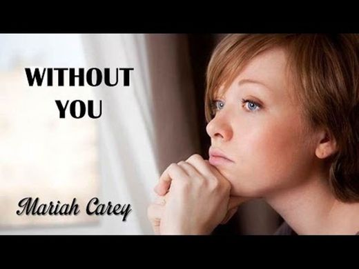 Without You Mariah Carey (TRADUÇÃO) HD (Lyrics Video ...