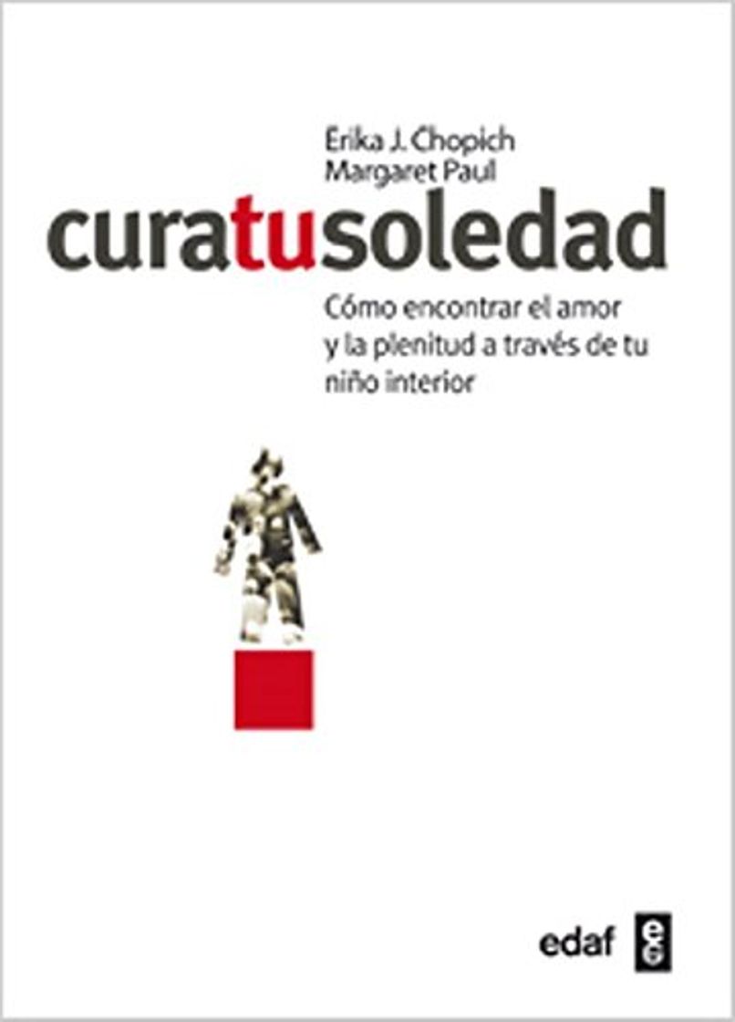 Book Cura tu soledad: Cómo encontrar el amor y la plenitud a través