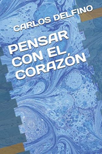 PENSAR CON EL CORAZÓN