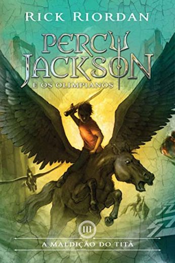 A Maldição do Titã - Volume 3. Série Percy Jackson e os