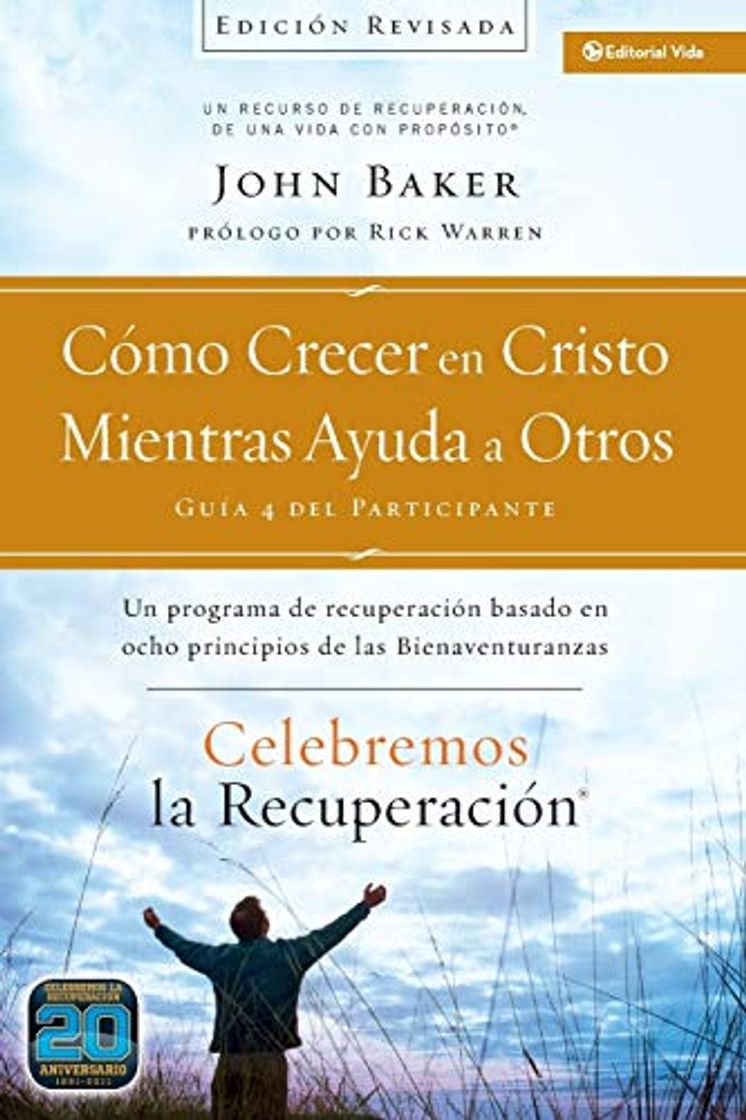 Books Celebremos la recuperación Guía 4: Cómo crecer en Cristo mientras ayudas a