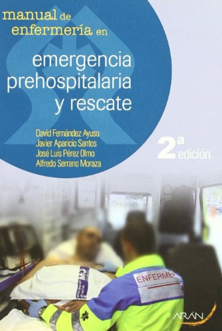 Libro Manual de enfermería en emergencia prehospitalaria y rescate