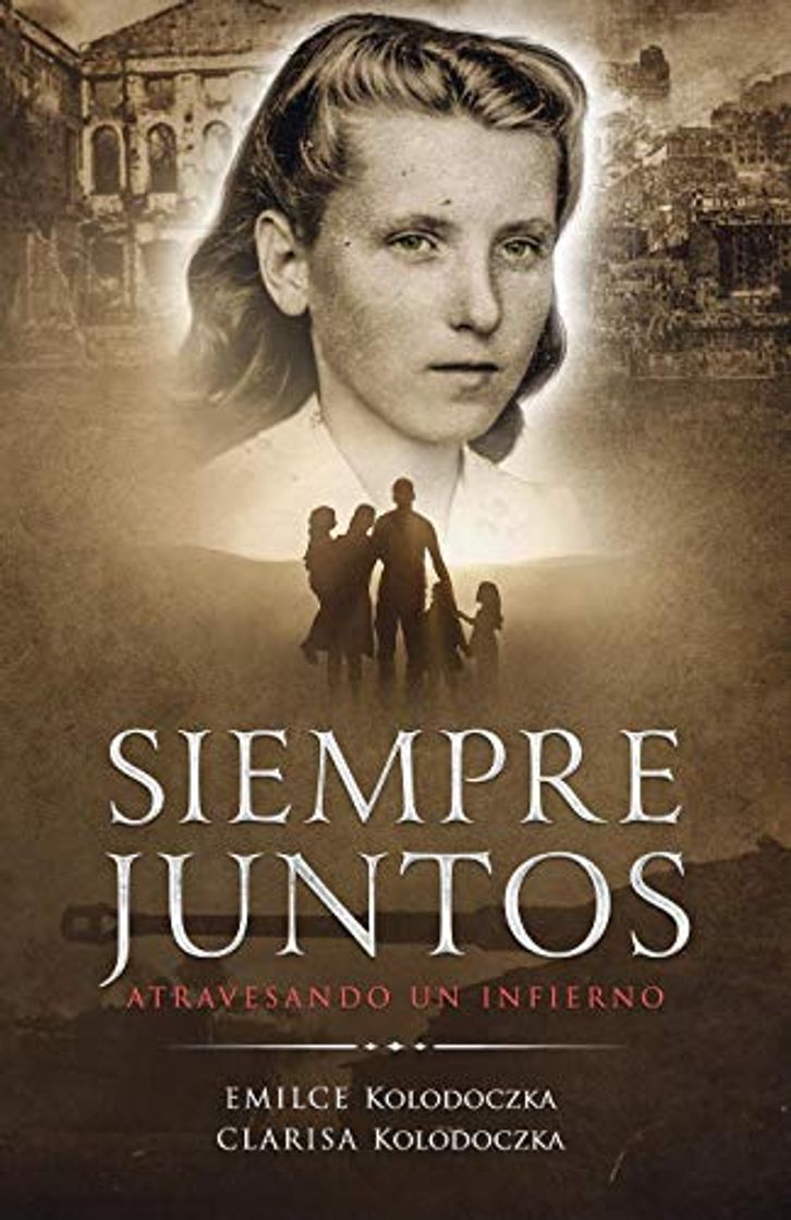 Book Siempre Juntos: Atravesando un Infierno