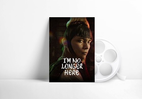 Movie I'm No Longer Here