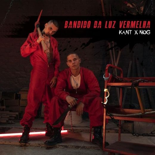 Kant & Nog- bandido da luz vermelha