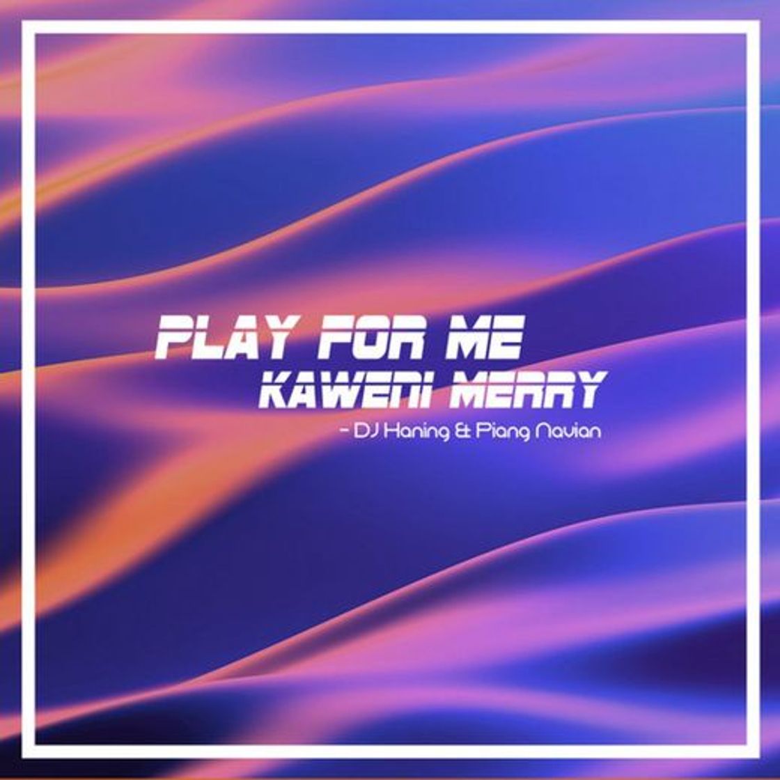 Music Play for Me Kaweni Merry