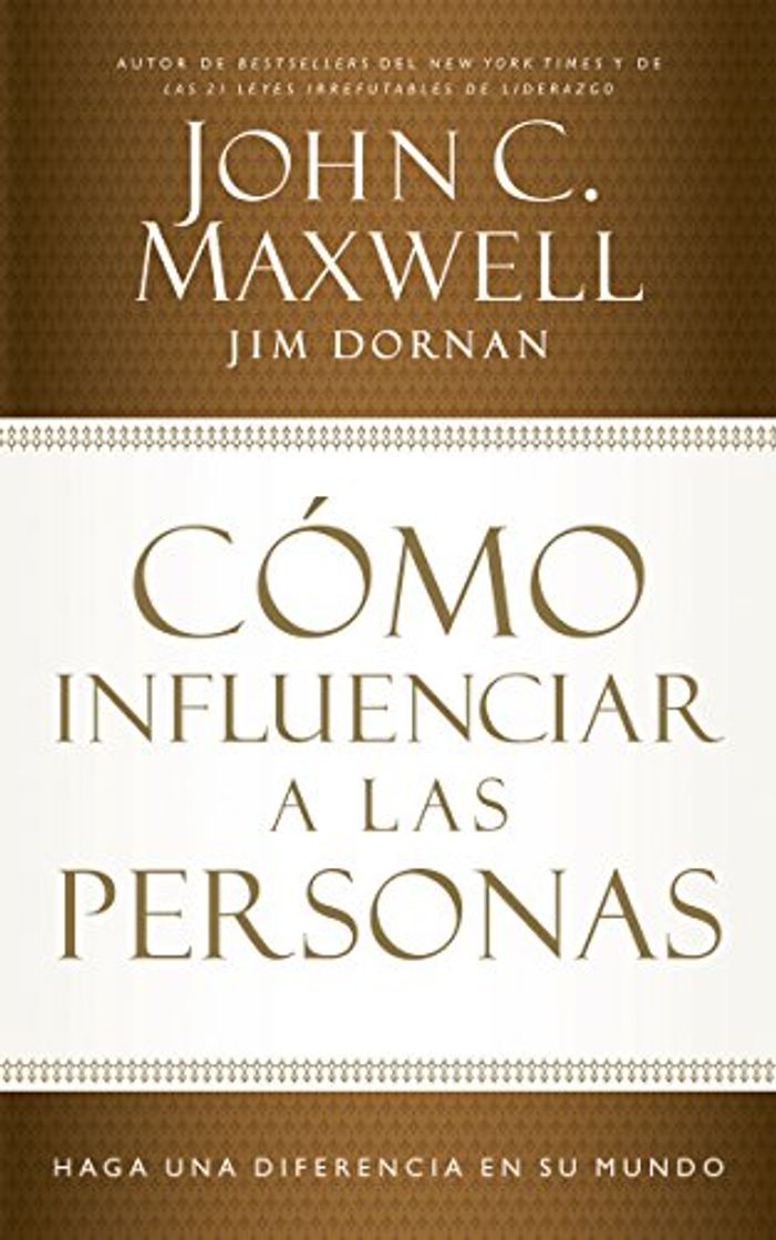 Book Cómo influenciar a las personas: Haga una diferencia en su mundo