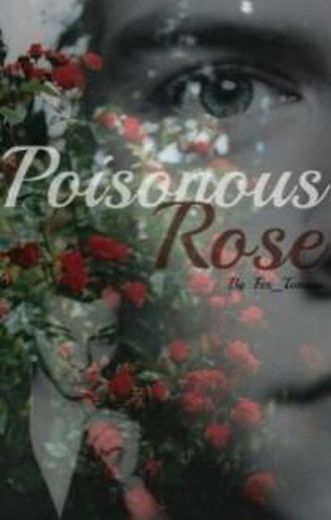 Poisonous Rose