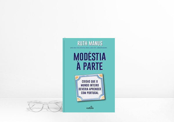 Book Modéstia à Parte: Coisas Que o Mundo Inteiro Deveria Aprender Com Portugal