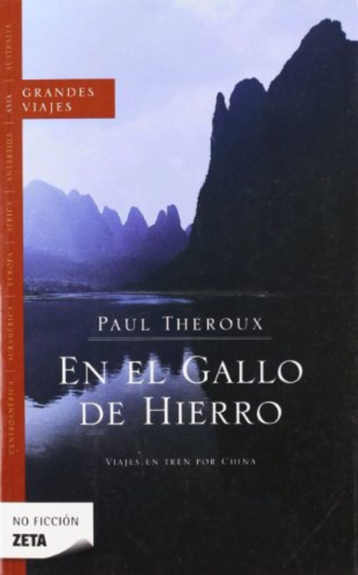 Book EN EL GALLO DE HIERRO: VIAJES EN TREN POR CHINA