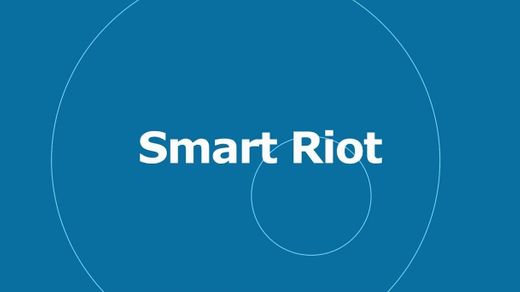 Smart Riot