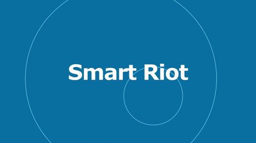 Smart Riot