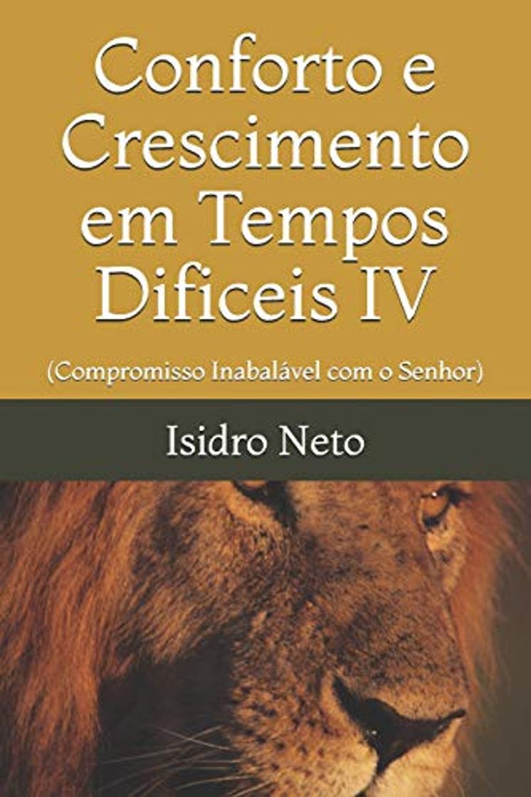 Libros Conforto e Crescimento em Tempos Dificeis IV: