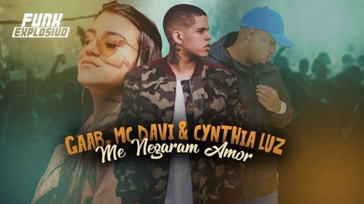 MC Davi, Gaab e Cynthia Luz - Me Negaram Amor [Letra] - YouTube