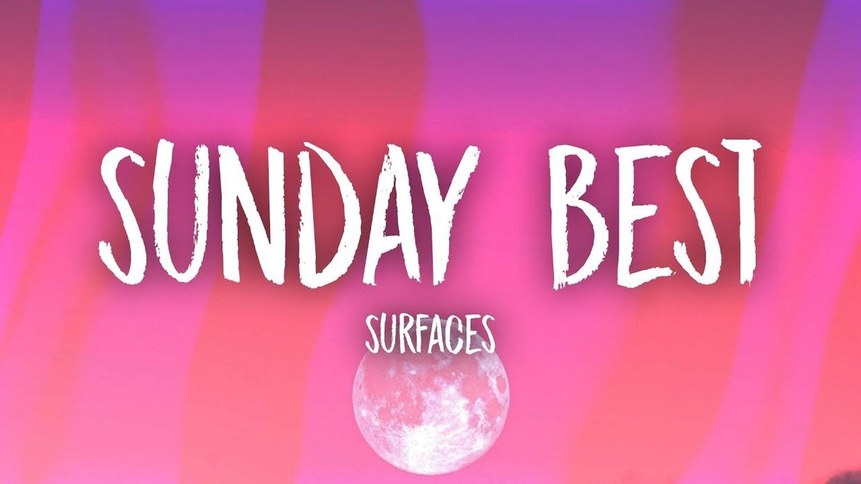 Surfaces - Sunday Best (Lyrics) - YouTube