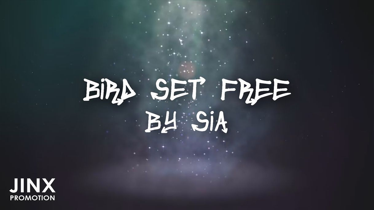 Moda Sia - Bird Set Free (Lyrics) - YouTube