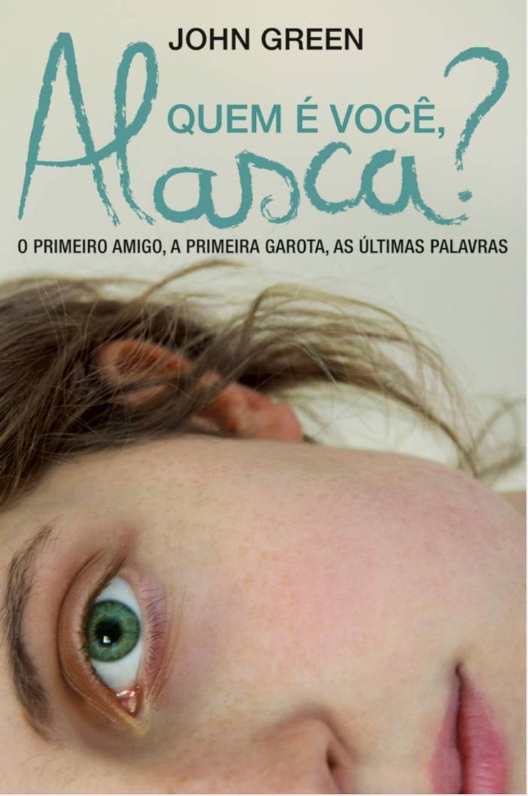 Libros Quem é Você, Alasca? – John Green 