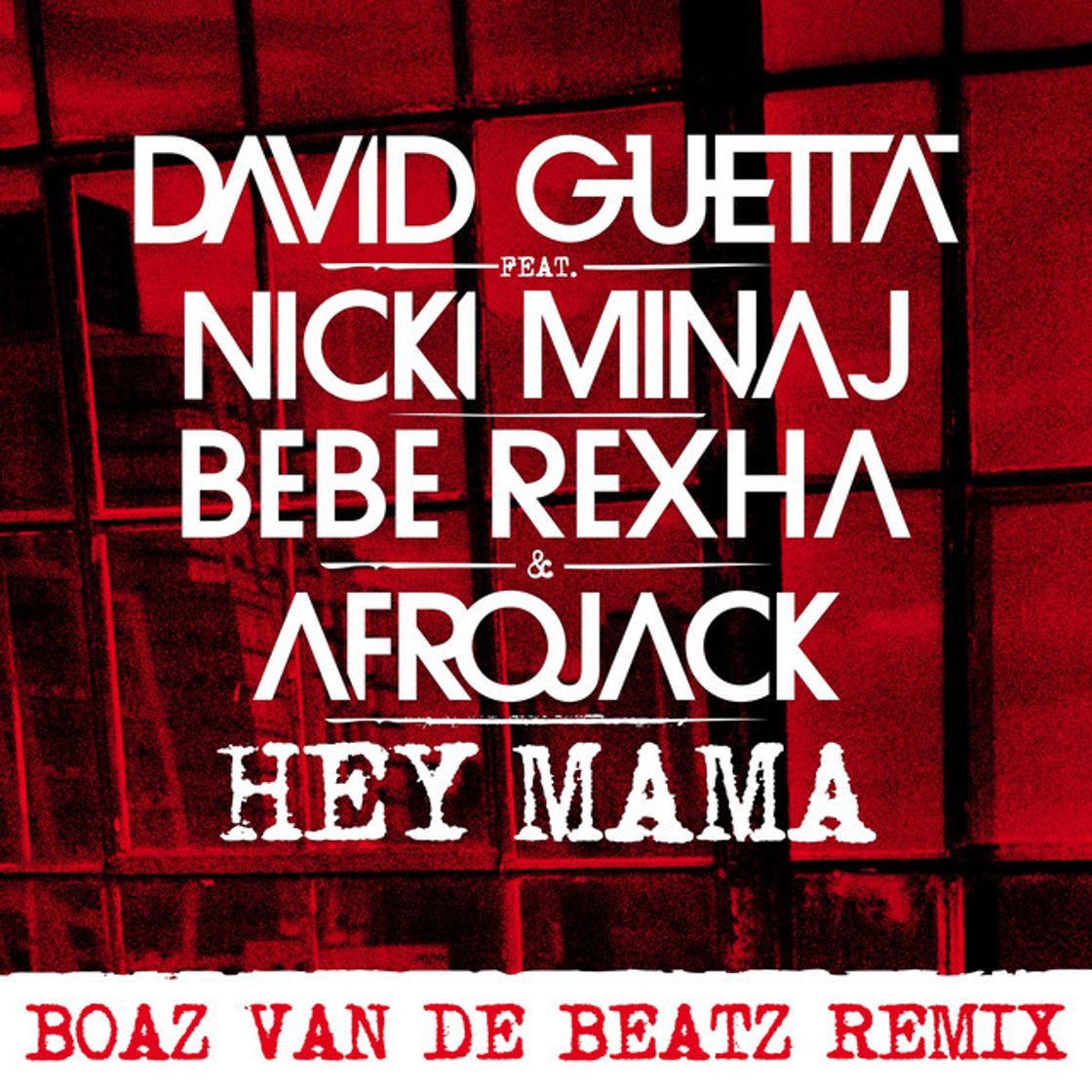 Music Hey Mama (feat. Nicki Minaj, Bebe Rexha & Afrojack) - Boaz van de Beatz Remix