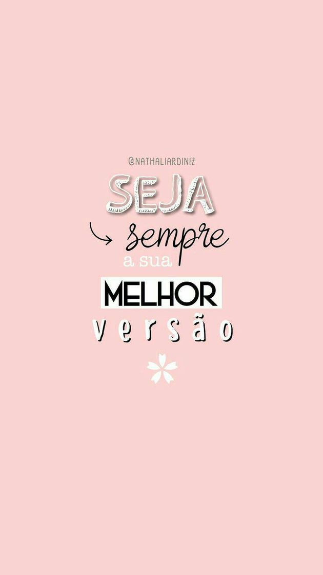 Moda Seja sempre a sua melhor versão💕