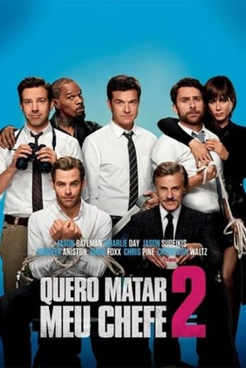 Horrible Bosses 2