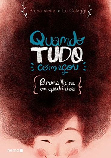 Quando tudo começou - Bruna Vieira em quadrinhos