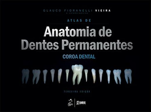Atlas de Anatomia de Dentes Permanentes