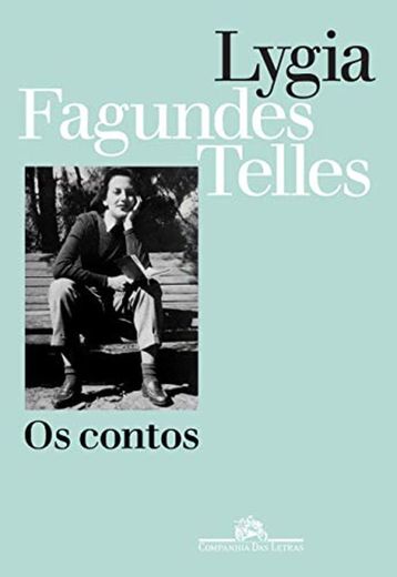 Lygia Fagundes Telles - Os contos