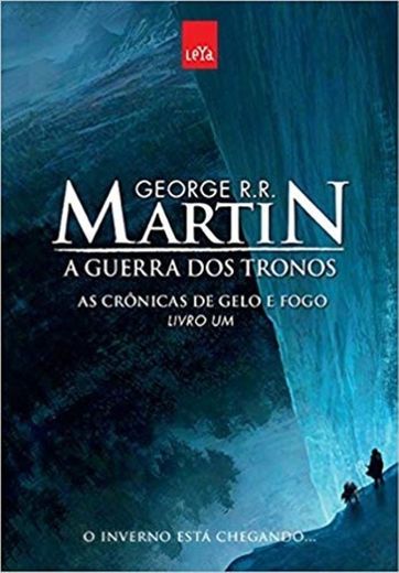 A Guerra dos Tronos As Crónicas de Gelo e Fogo - Vol.