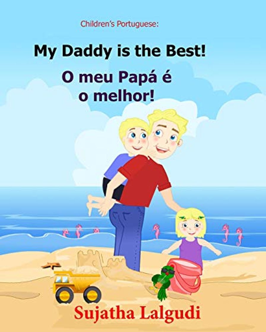 Libros Children's book Portuguese: My Dad is the Best. O meu Papá é