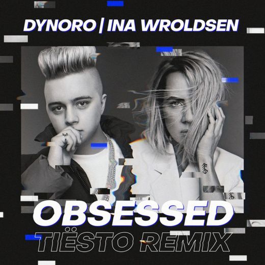Obsessed - Tiësto Remix