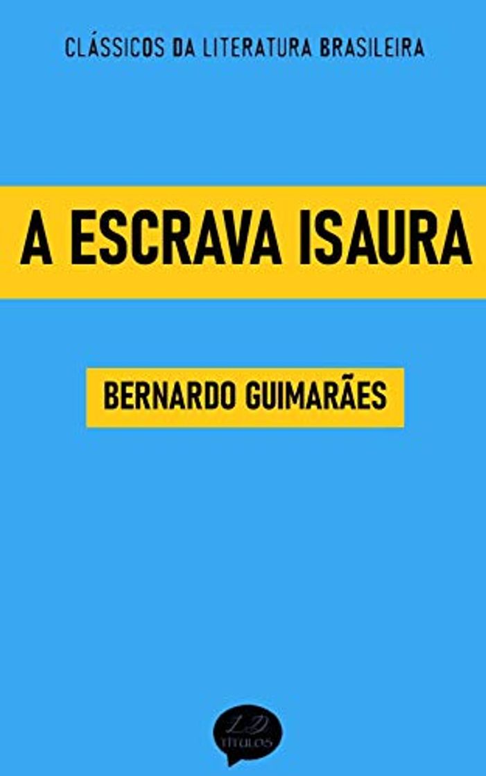 Book A Escrava Isaura: Clássicos de Bernardo Guimarães