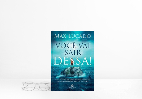 Book Thomas Nelson Brasil Você vai sair Dessa!: Deus está ao seu Lado mesmo quando os Problemas parecem não TER solução