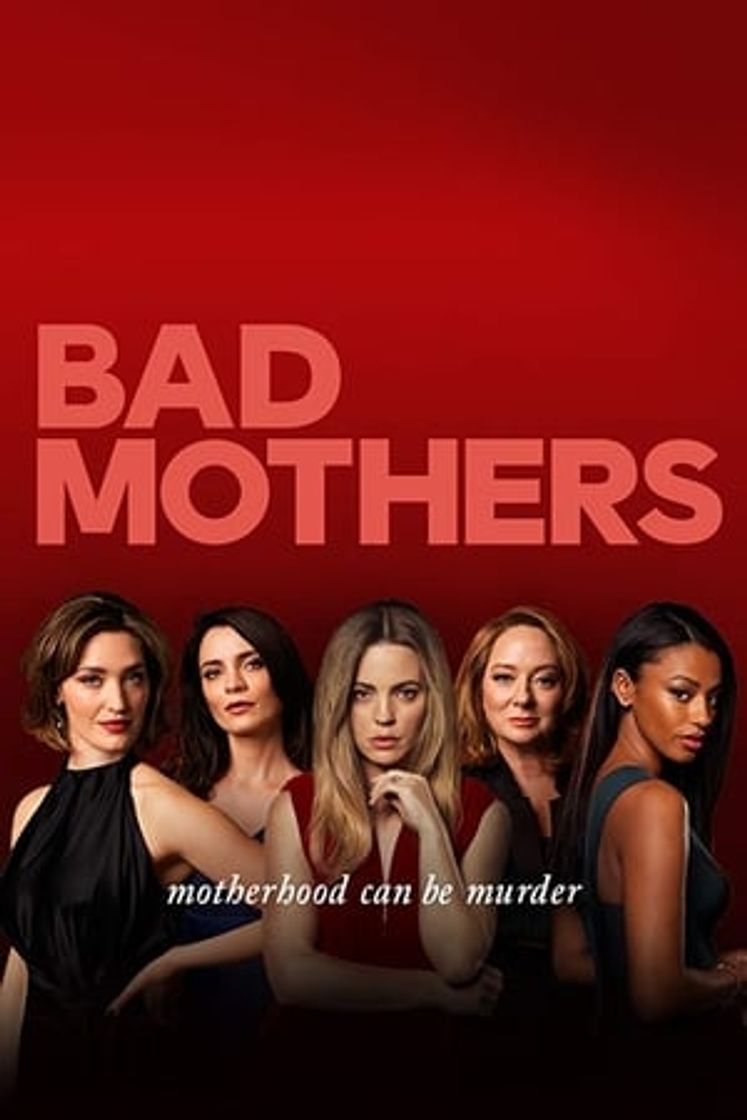 Serie Bad Mothers