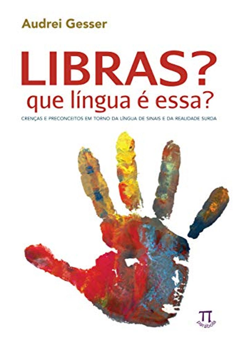 Book Libras? Que língua é essa? Crenças e preconceitos em torno da língua