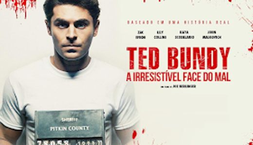 Ted Bundy: a irresistível face do mal
