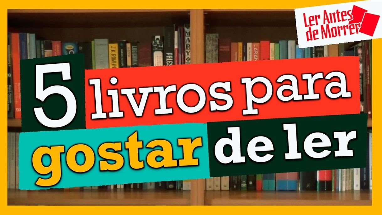 Moda 5 LIVROS PARA GOSTAR DE LER - YouTube