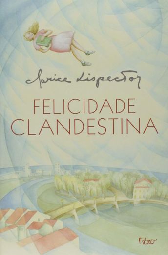 Felicidade Clandestina Clarice Lispector