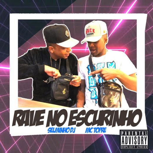 Rave no Escurinho (feat. Selminho DJ)