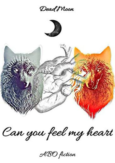 Can you feel my heart: ABO fiction