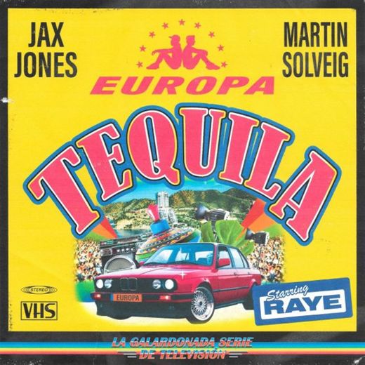 Tequila - Jax Jones & Martin Solveig Present Europa / Lost Frequencies Remix